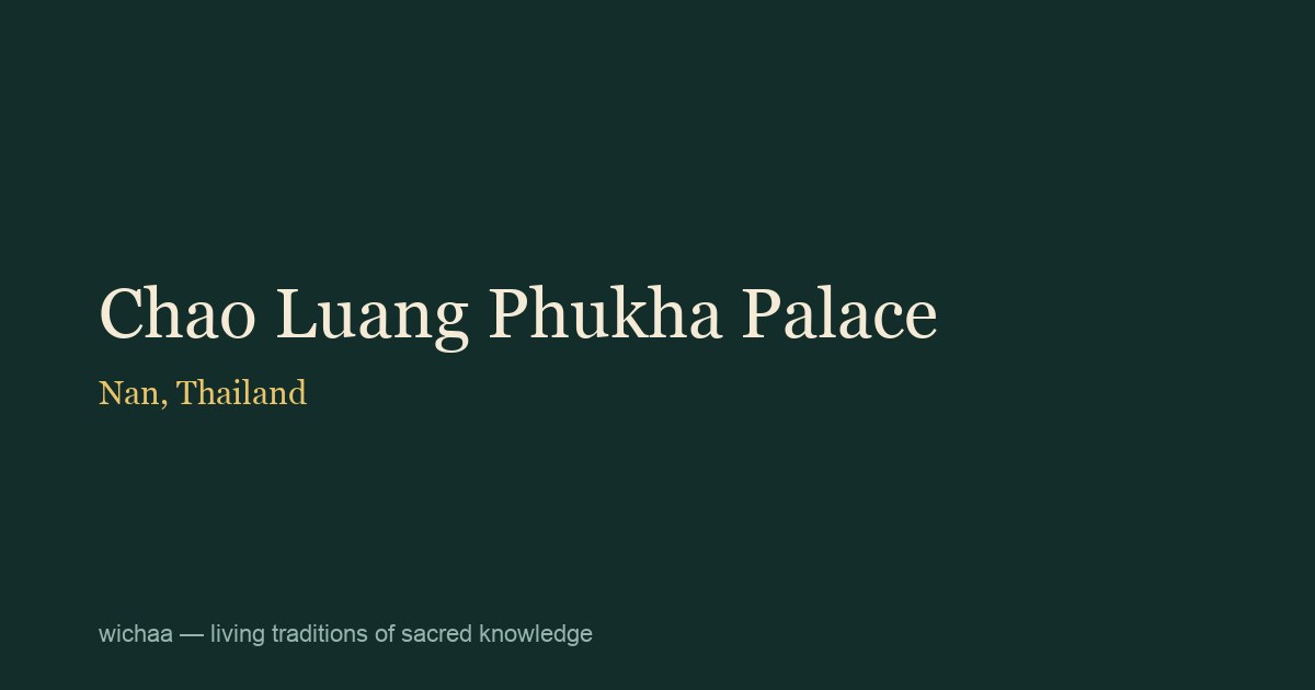 Chao Luang Phukha Palace