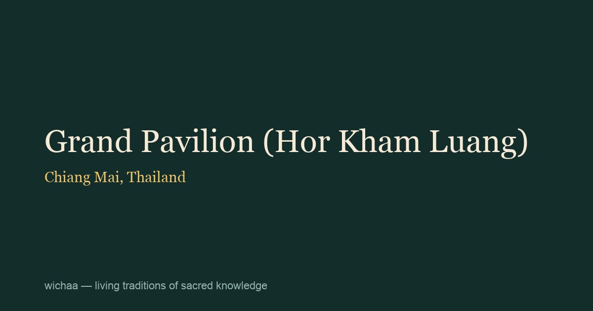 Grand Pavilion (Hor Kham Luang)