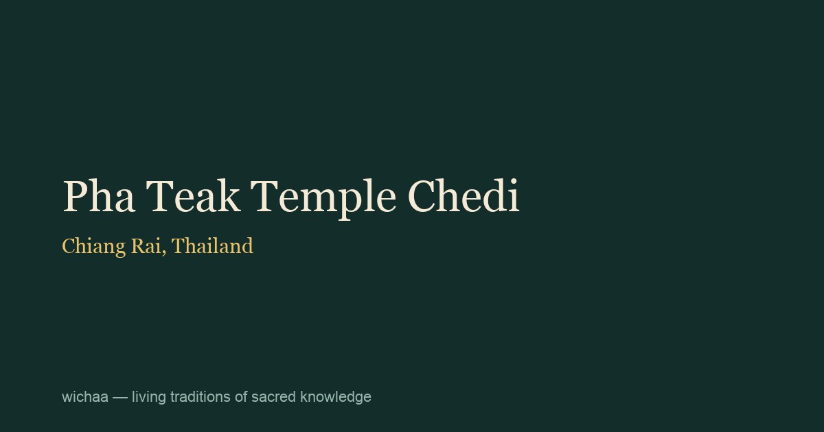 Pha Teak Temple Chedi