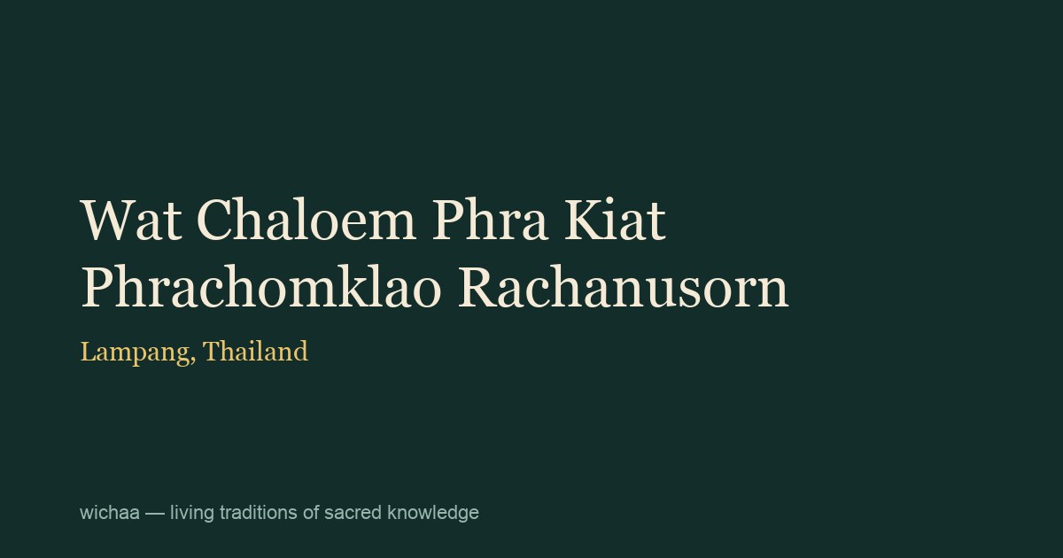Wat Chaloem Phra Kiat Phrachomklao Rachanusorn