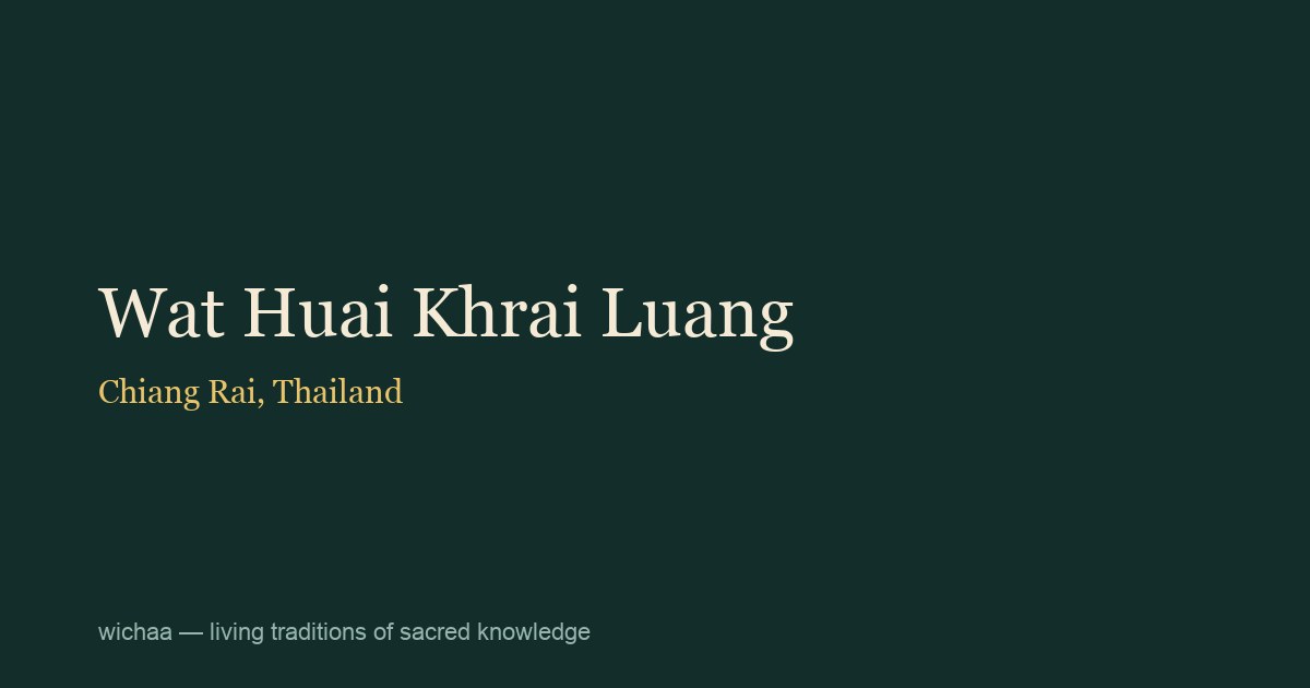 Wat Huai Khrai Luang