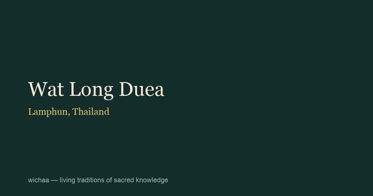 Wat Long Duea