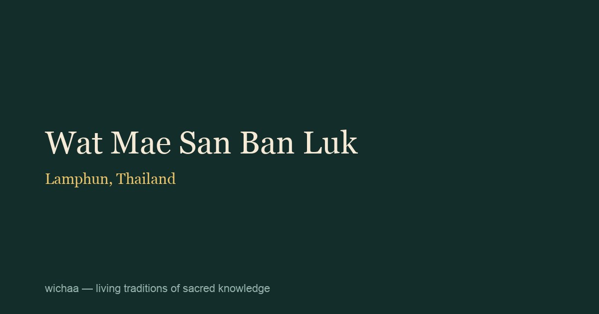 Wat Mae San Ban Luk