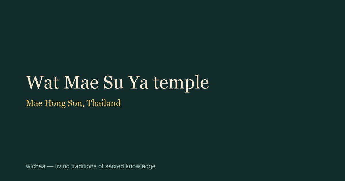 Wat Mae Su Ya temple