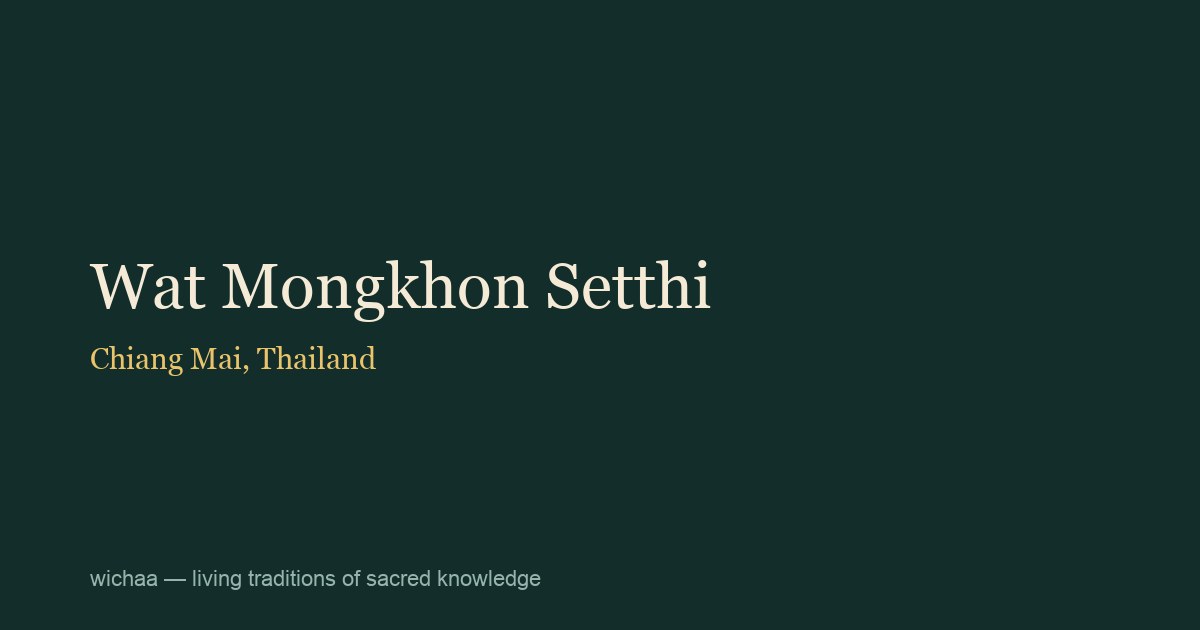 Wat Mongkhon Setthi
