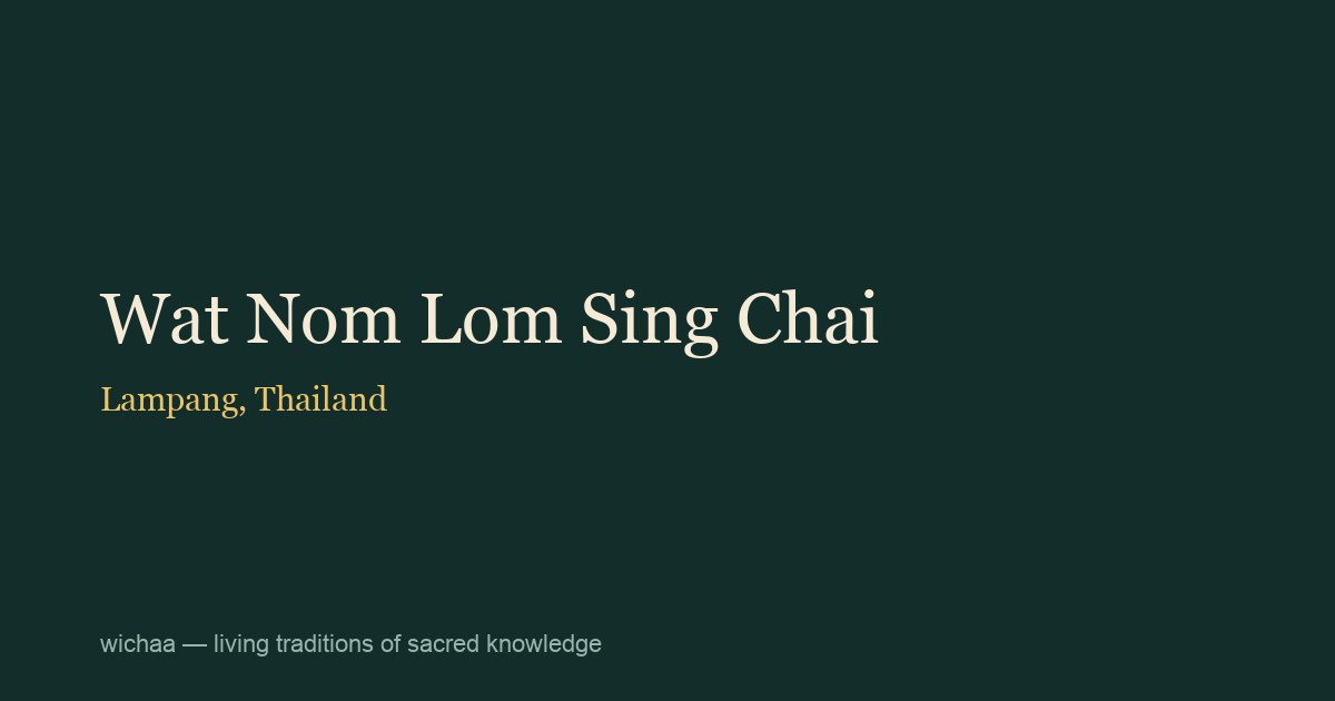 Wat Nom Lom Sing Chai