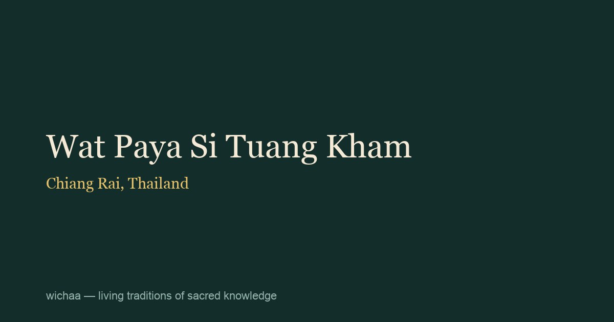 Wat Paya Si Tuang Kham