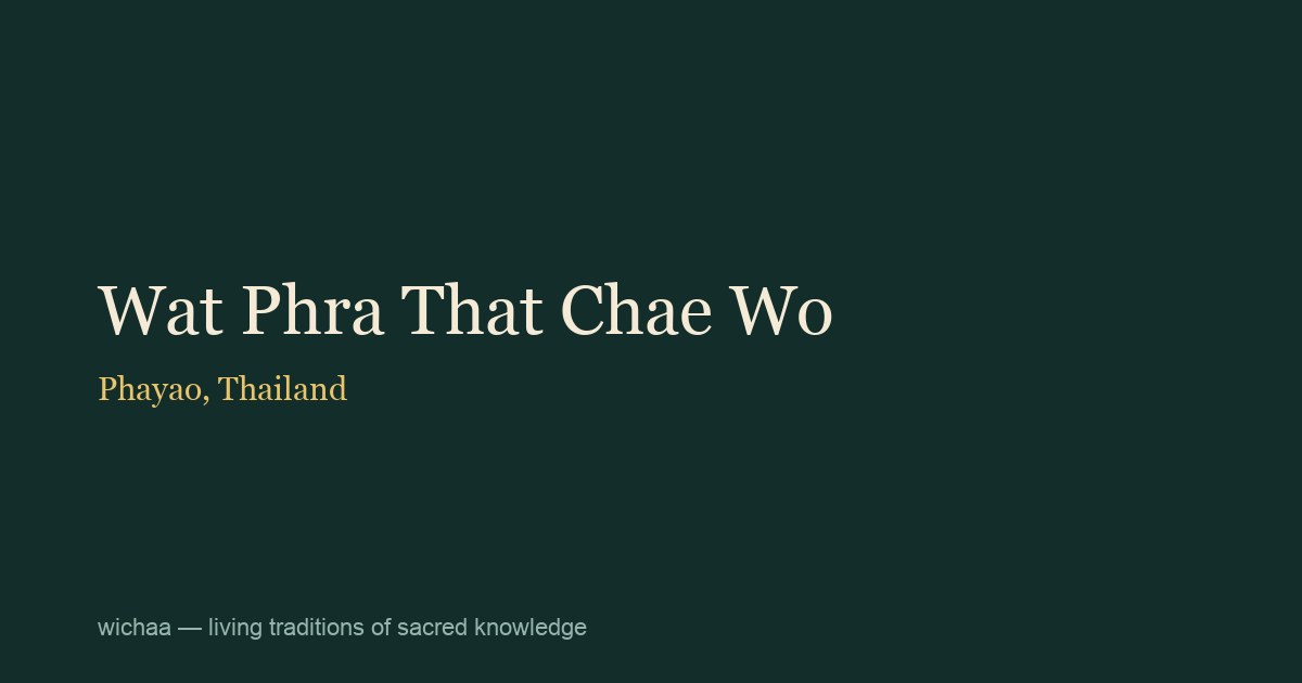 Wat Phra That Chae Wo