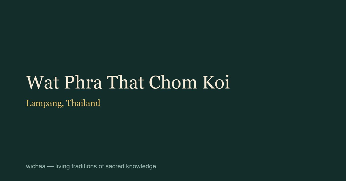 Wat Phra That Chom Koi