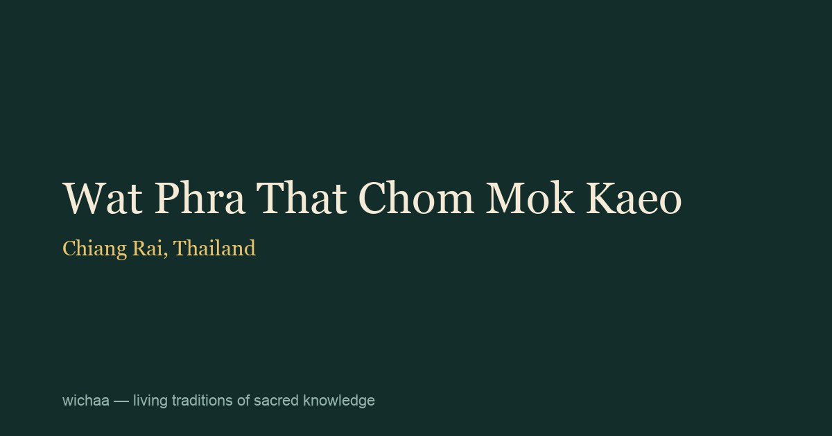 Wat Phra That Chom Mok Kaeo
