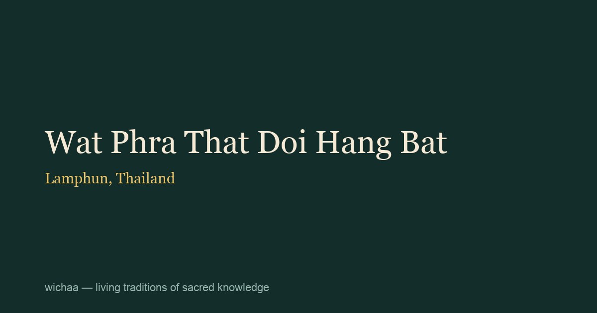 Wat Phra That Doi Hang Bat