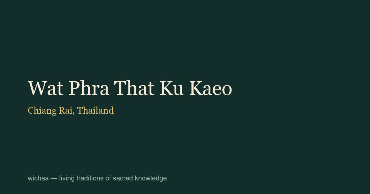 Wat Phra That Ku Kaeo