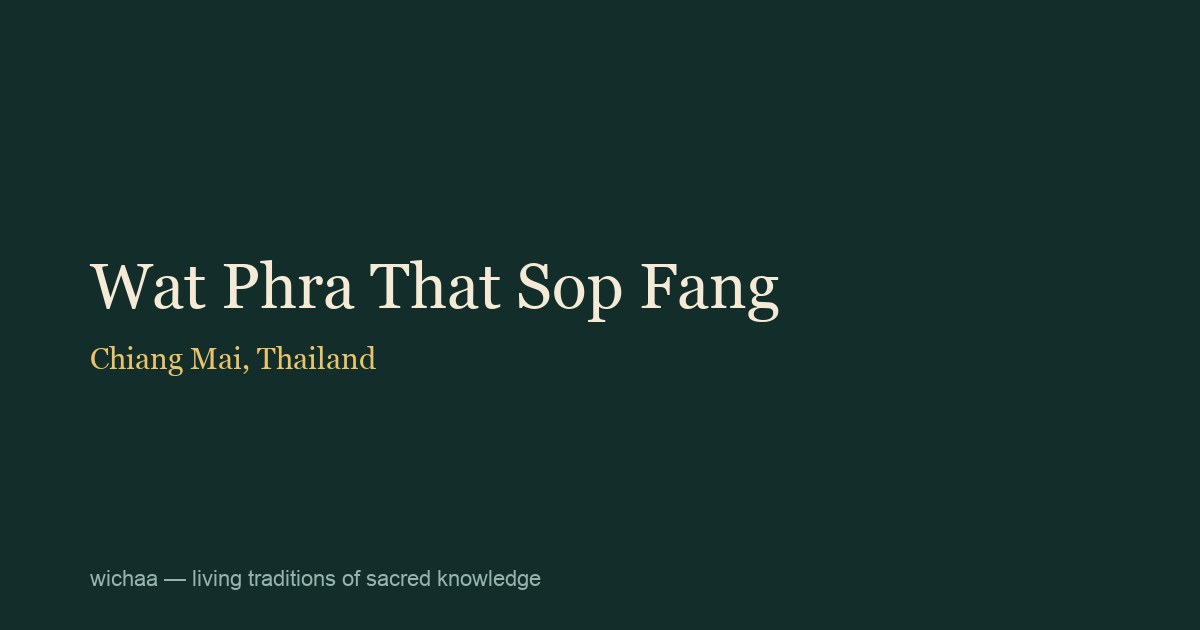 Wat Phra That Sop Fang