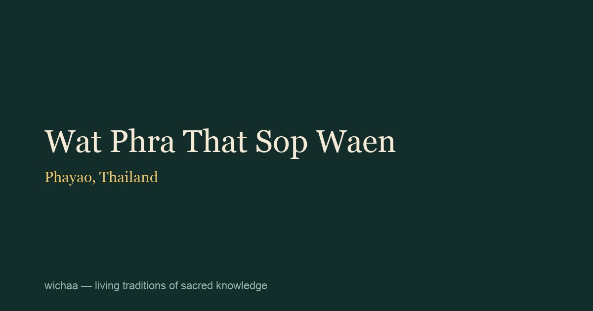 Wat Phra That Sop Waen
