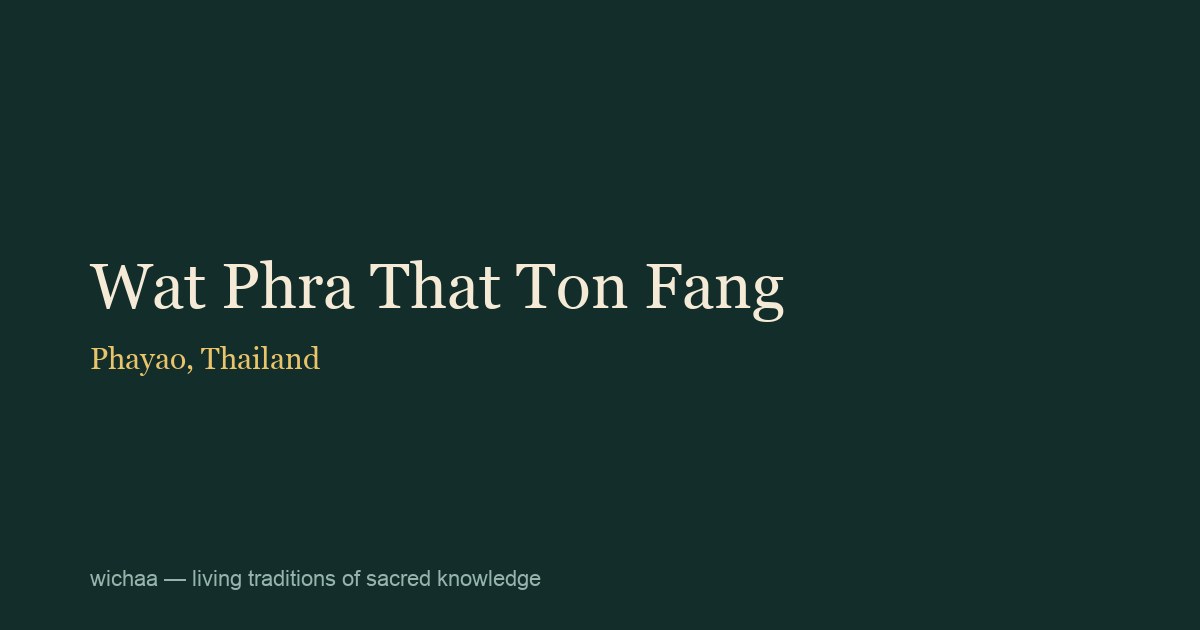 Wat Phra That Ton Fang