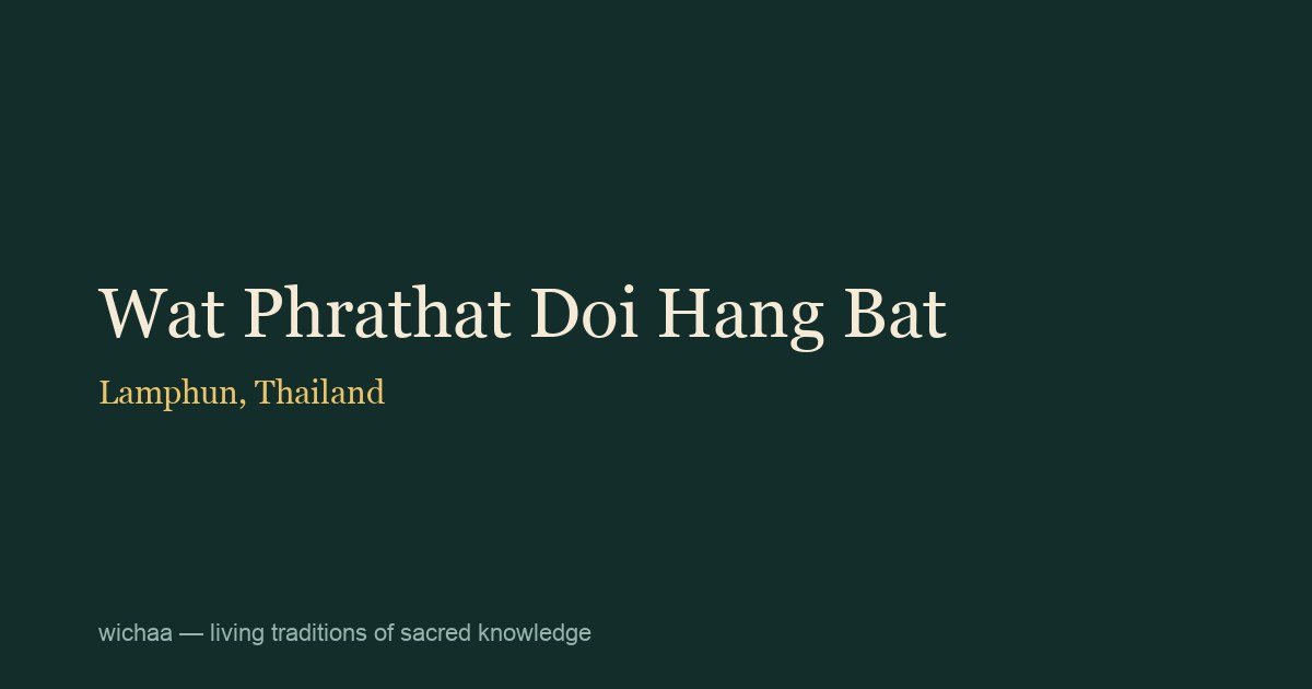 Wat Phrathat Doi Hang Bat