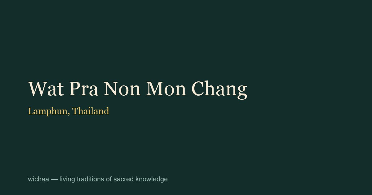 Wat Pra Non Mon Chang