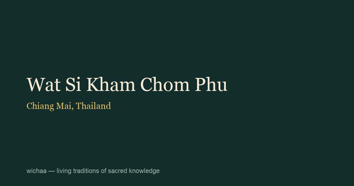 Wat Si Kham Chom Phu