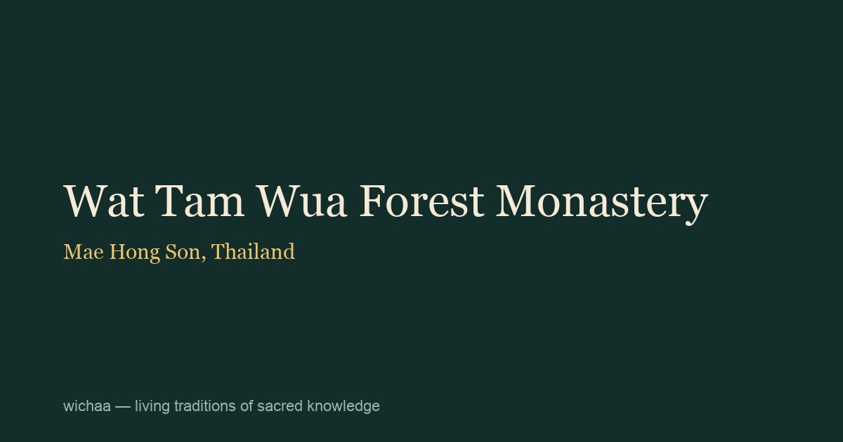 Wat Tam Wua Forest Monastery