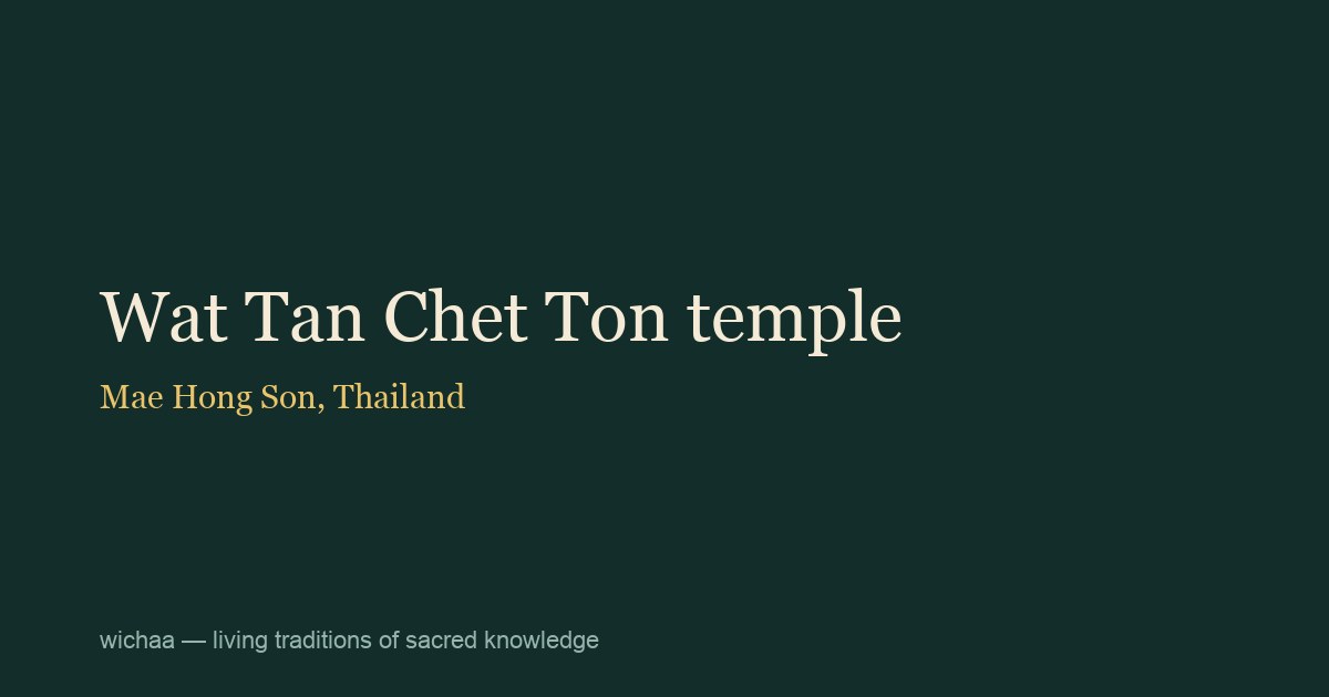 Wat Tan Chet Ton temple