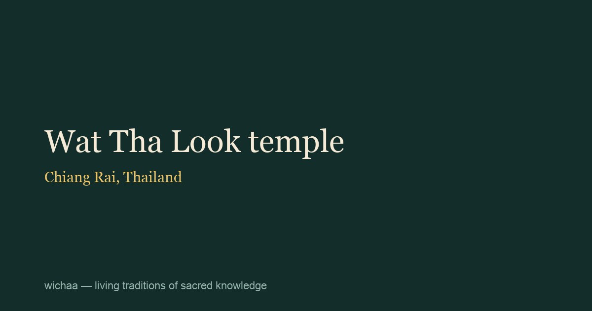 Wat Tha Look temple